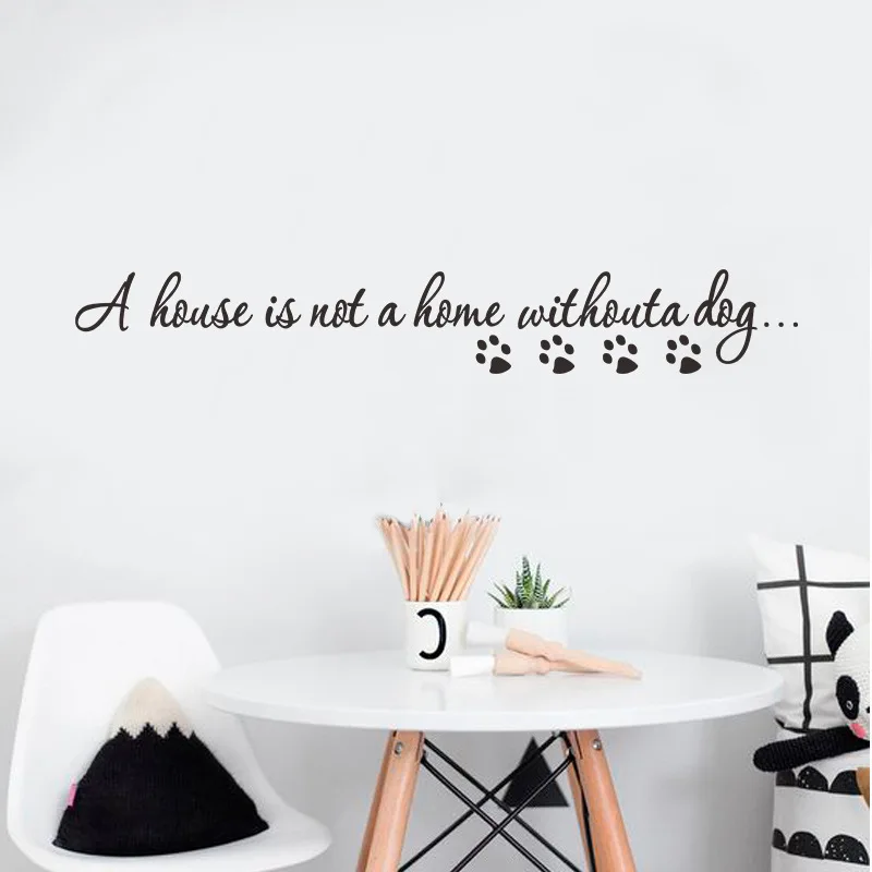 A House Is Not a Home Withouta Dog Wall Stickers Living Room Background Wallpaper Home Alphabet 1005007597689442