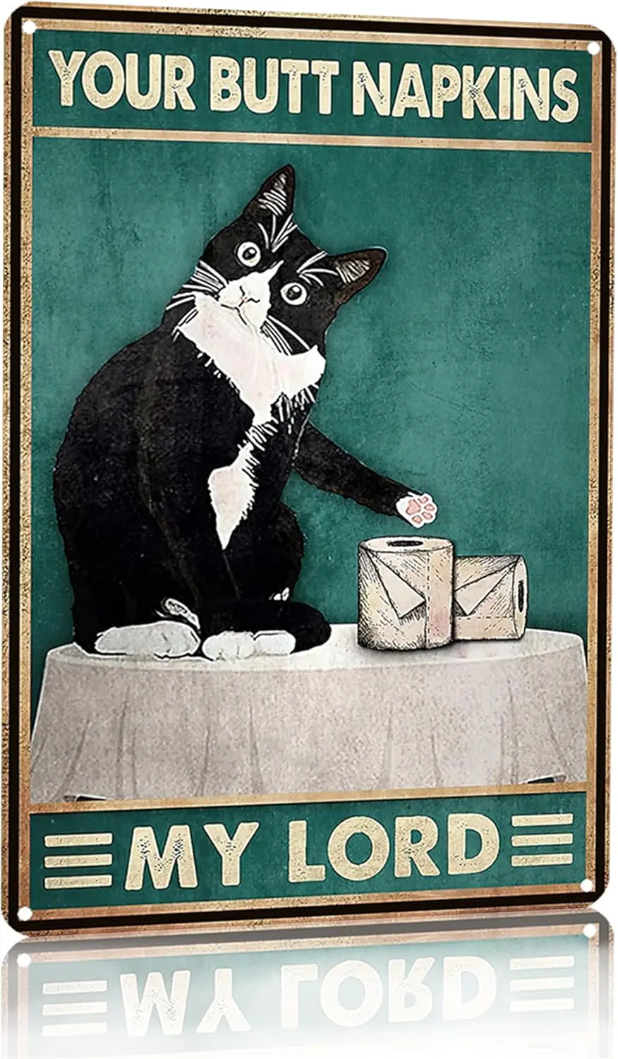 Funny Cat Bathroom Toilet Decor Sign Tuxedo Your Butt Napkin My Lord Tin for Lovers Gift 3055 1005009941848195