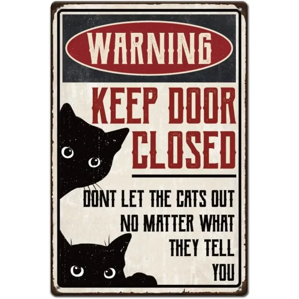 Warning Keep Door Closed Don't Let The Cats Out Metal Tin Sign, Funny Black Cat Wall Decor for Home 1005010102243768